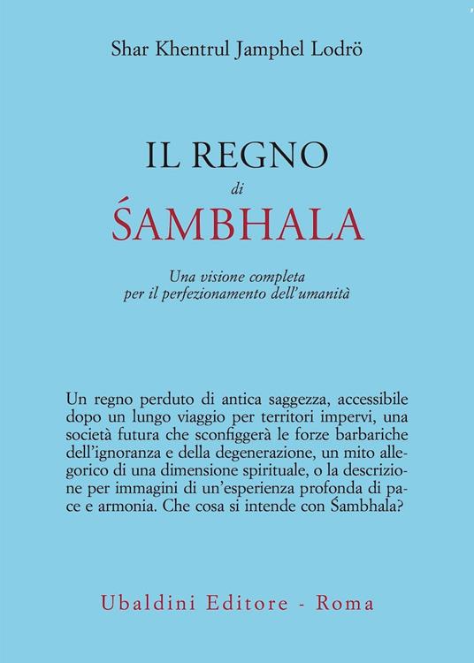 Il regno di Sambhala. Una visione completa per il perfezionamento dell'umanità - Khentrul (Rinpoche) - copertina