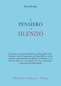 Il pensiero e il silenzio