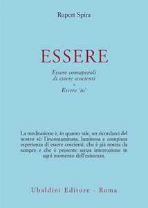 Essere. Essere consapevoli di essere coscienti Essere «io»