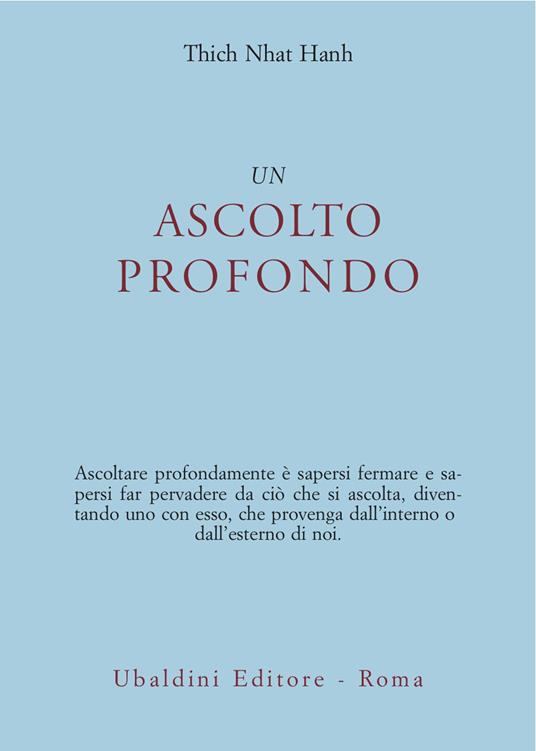 Un ascolto profondo - Thich Nhat Hanh,Tiziana Faggiani - ebook