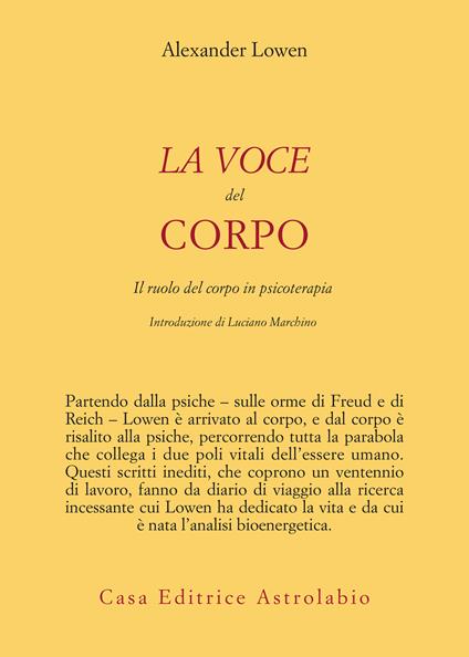 La voce del corpo. Il ruolo del corpo in psicoterapia - Alexander Lowen - ebook