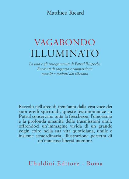 Vagabondo illuminato. La vita e gli insegnamenti di Patrul Rinpoche - Matthieu Ricard,Constance Wilkinson,Guido Lena - ebook