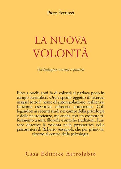 La nuova volontà. Un'indagine teorica e pratica - Piero Ferrucci - ebook