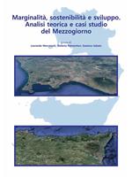 Marginalità, sostenibilità e sviluppo. Analisi teorica e casi studio del Mezzogiorno