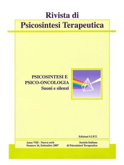 Rivista di psicosintesi terapeutica (2017). Vol. 16 - Laura Bellotti,Silvia Bianchi,Lisa Cardinali,Manuel Katz - ebook