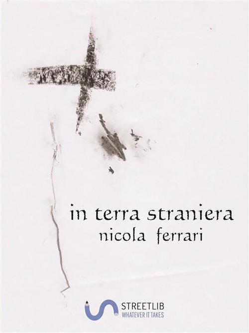 In terra straniera - Nicola Ferrari - ebook