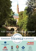 Ville, musei e altri luoghi speciali. Conoscere Vicenza e provincia