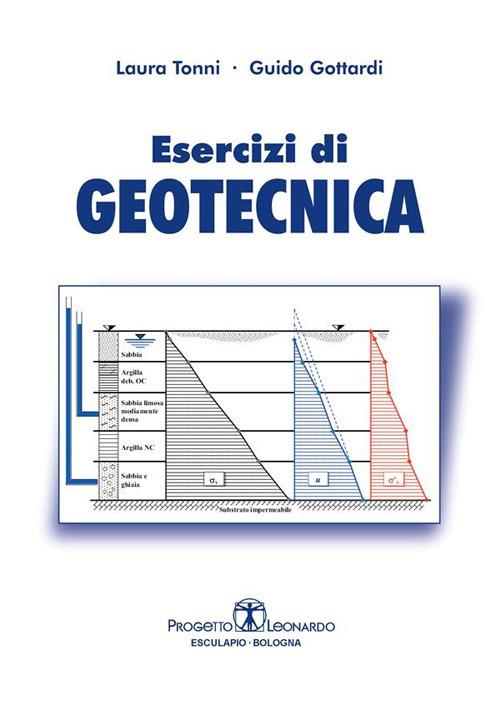 Esercizi di geotecnica - Guido Gottardi,Laura Tonni - ebook