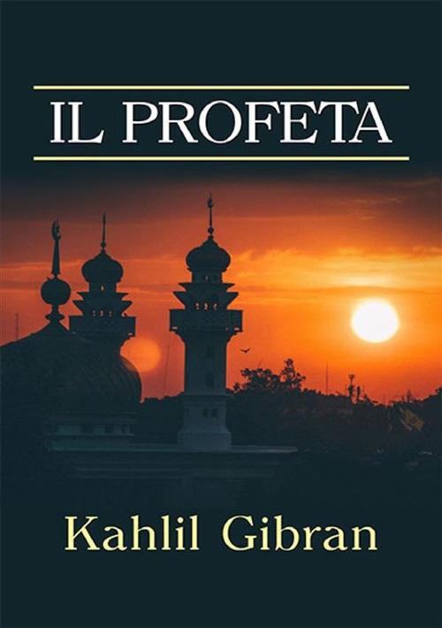 Il profeta - Kahlil Gibran - copertina