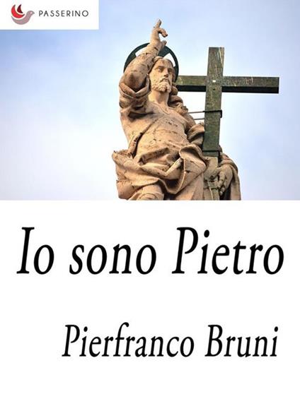Io sono Pietro - Pierfranco Bruni - ebook