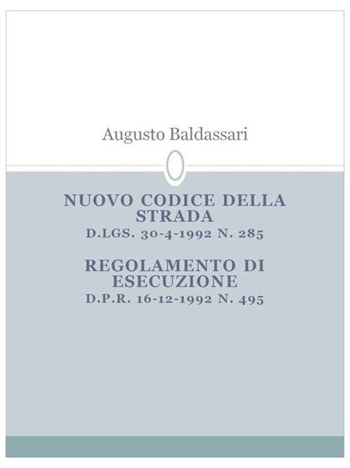 Nuovo codice della strada - Augusto Baldassari - ebook