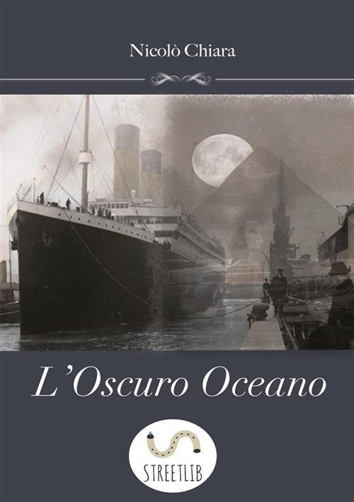 L' oscuro oceano - Nicolò Chiara - ebook