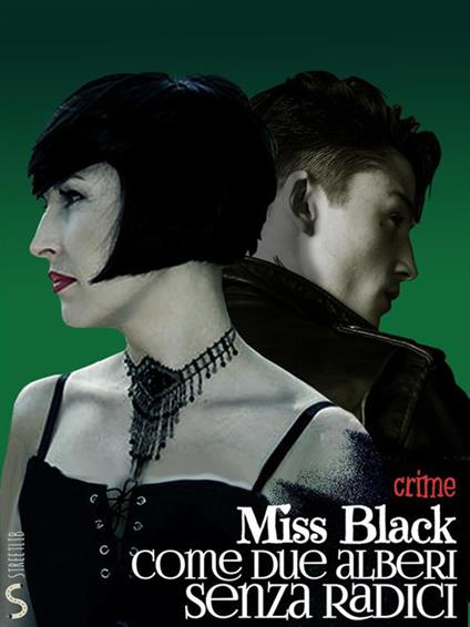 Come due alberi senza radici - Miss Black - ebook