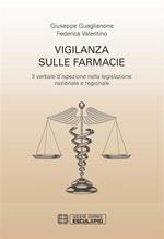 Vigilanza sulle farmacie. Il verbale d'ispezione nella legislazione nazionale e regionale