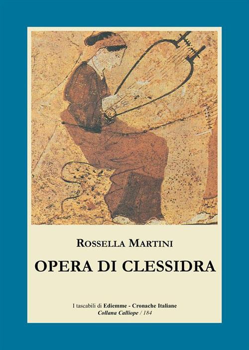 Opera di clessidra - Rossella Martini - ebook