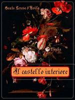 Il castello interiore. Ediz. critica