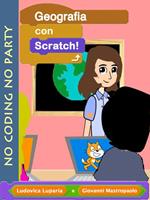 Geografia con Scratch. Fare coding mentre si elabora una presentazione interattiva di geografia