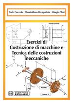 Esercizi di costruzione di macchine e tecnica delle costruzioni meccaniche