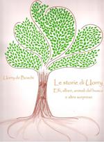 Le storie di Uorry. Elfi, alberi, animali del bosco e altre sorprese