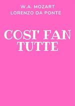 Così fan tutte. Ediz. integrale