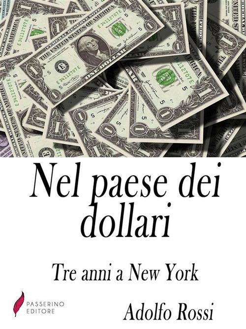 Nel Paese dei dollari - Adolfo Rossi - ebook
