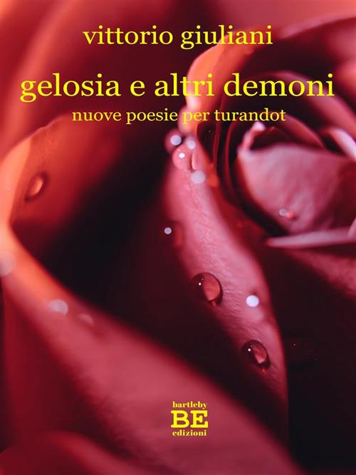 Gelosia e altri demoni. Nuove poesie per Turandot - Vittorio Giuliani - ebook