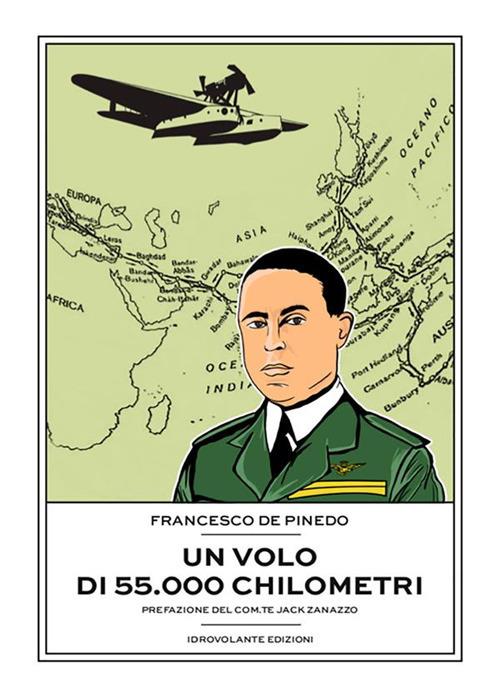 Un volo di 55.000 chilometri - Francesco De Pinedo - ebook