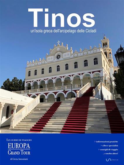 Tinos, un'isola greca dell'arcipelago delle Cicladi - Greta Antoniutti - ebook