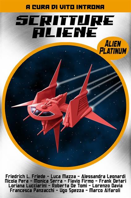 Scritture aliene. Alien platinum - Vito Introna - ebook