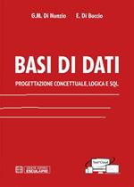 Basi di dati. Progettazione concettuale, logica e SQL