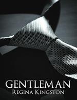 Gentleman. La serie completa: The club-The proposal-The goodbye