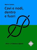 Cavi e nodi, dentro e fuori