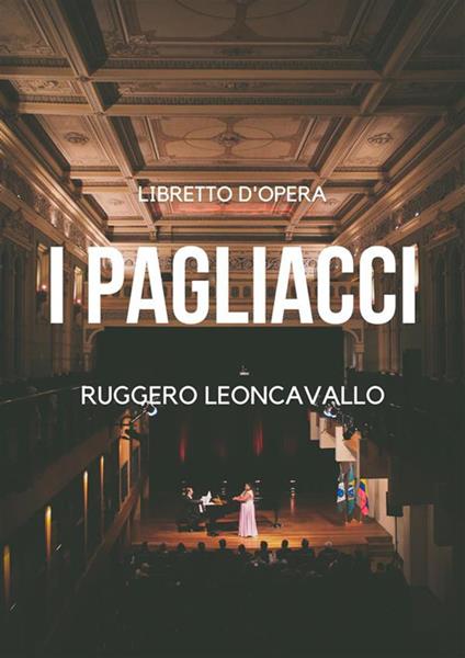 Pagliacci - Ruggero Leoncavallo - ebook