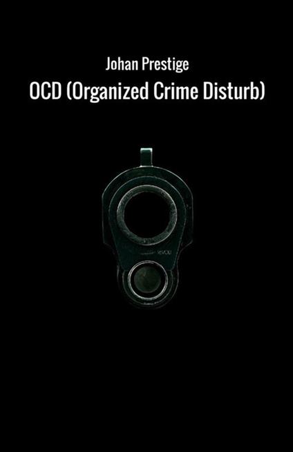 OCD (Organized Crime Disturb). Ediz. italiana - Johan Prestige - copertina