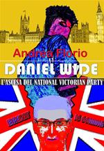 Daniel Wide. L'ascesa del National Victorian Party