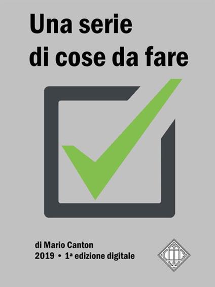 Una serie di cose da fare - Mario Canton - ebook