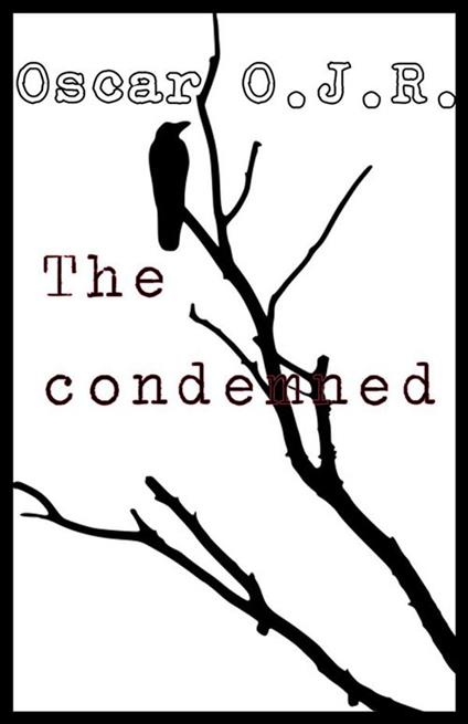 The condemned - Oscar O.J.R. - ebook