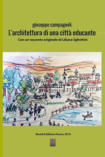 L' architettura di una città educante - Giuseppe Campagnoli - ebook