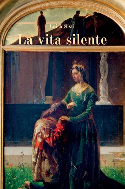 La vita silente - Luisa Sisti - copertina