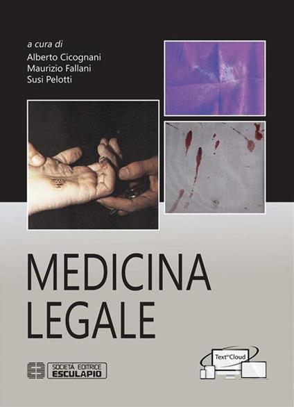 Medicina legale - Alberto Cicognani,Maurizio Fallani,Susi Pelotti - ebook