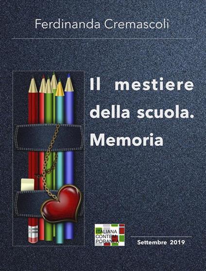 Il mestiere della scuola. Memoria - Ferdinanda Cremascoli - ebook