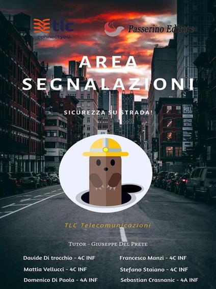 Area segnalazioni. Sicurezza su strada - Giuseppe Del Prete - ebook