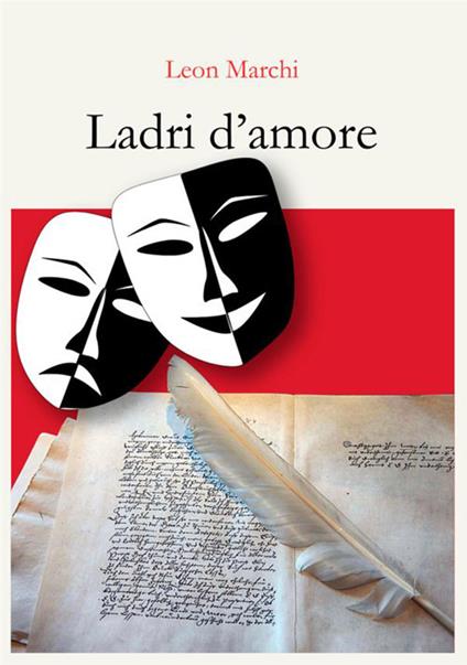 Ladri d'amore - Leon Marchi - copertina