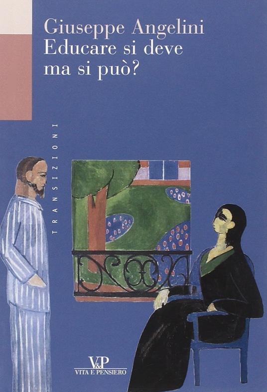 Educare si deve, ma si può? - Giuseppe Angelini - copertina