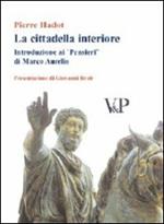 La cittadella interiore. Introduzione ai «Pensieri» di Marco Aurelio