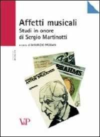 Image of Affetti musicali. Studi in onore di Sergio Martinotti