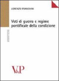 Voti di guerra e regime pontificale della condizione - Lorenzo Franchini - copertina