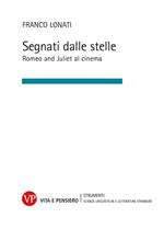 Segnati dalle stelle. Romeo and Juliet al cinema