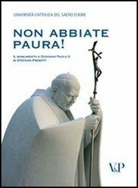 Non abbiate paura! Il monumento a Giovanni Paolo II di Stefano Pierotti - copertina