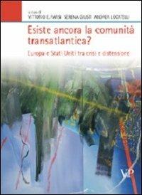 Esiste ancora la comunità transatlantica? Europa e Stati Uniti tra crisi e distensione - copertina